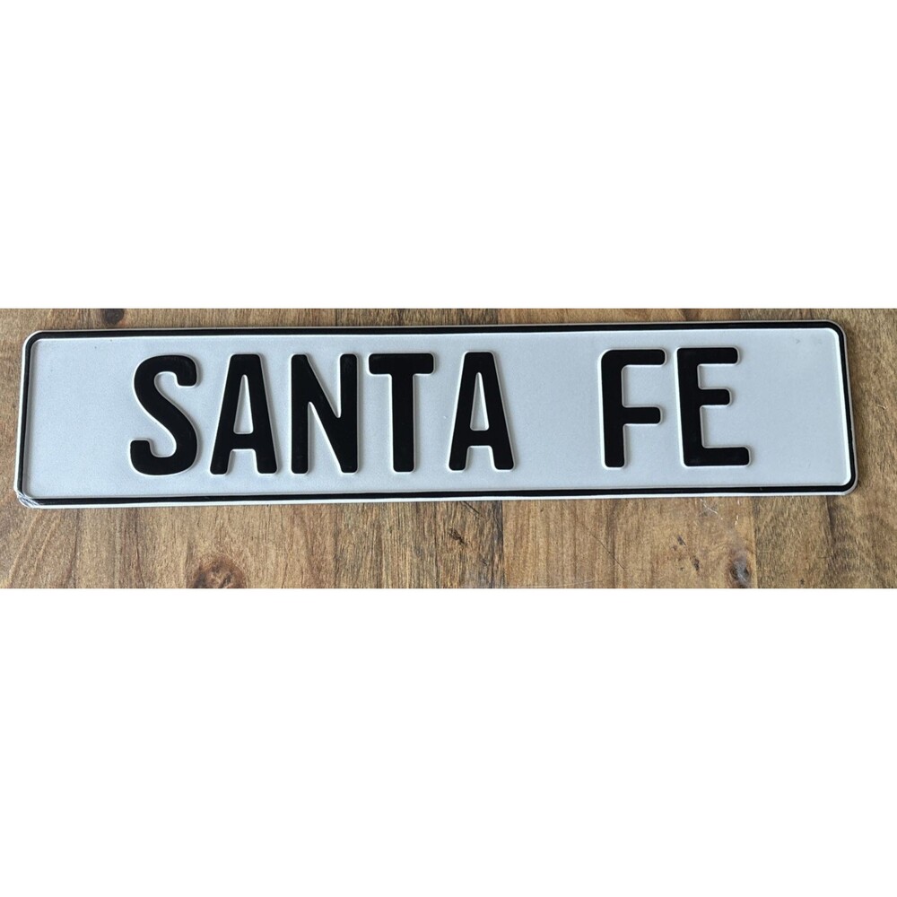 Santa Fe European Style License Plate "SANTA FE" Metal Vanity Tag